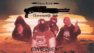 NUNWHORE COMMANDO 666 - Consequence