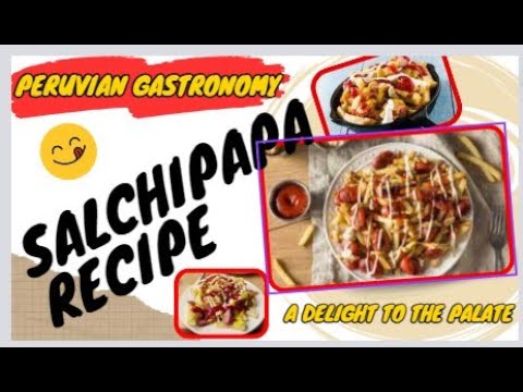 🇺🇸 Gastronomia Peruana: Receita de Salchipapa, uma delícia ao paladar.