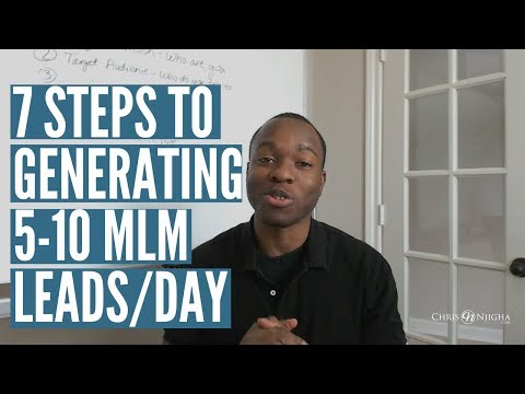 MLM Marketing Secrets: 7 Steps to Generating Your First 5-10 MLM Leads per Day
