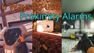 6 Different Ways YOU Can Use Proximity Alarms || Rainbow Six Siege Tips