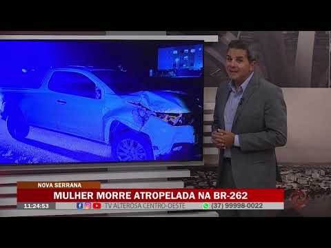 Nova Serrana: Mulher morre atropelada na BR-262
