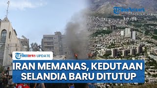 Situasi Iran Memanas, Memaksa Selandia Baru Menutup Kedutaan dan Memindahkan Operasional ke Ankara
