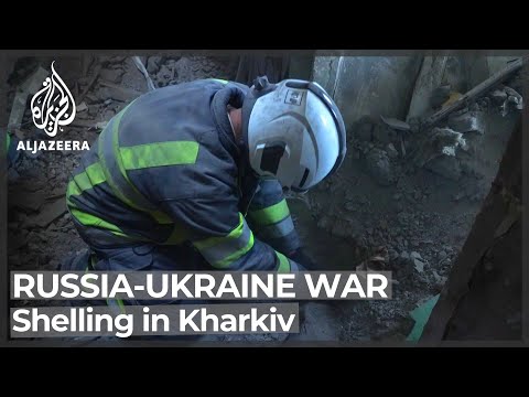 More shelling in Ukraine's second biggest city Kharkiv