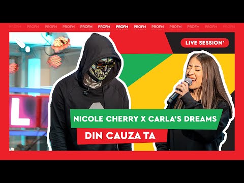 Nicole Cherry x Carla's Dreams - Din cauza ta | PROFM LIVE Session