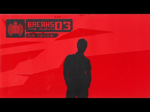 Clubbers Guide to Breaks Vol. 3 (Disc 1) - Mixed by Kid Kenobi (2003)