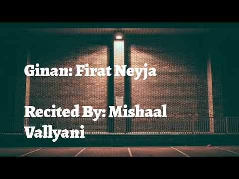 Firat Neja (Selected Verses) - Mishaal Vallyani