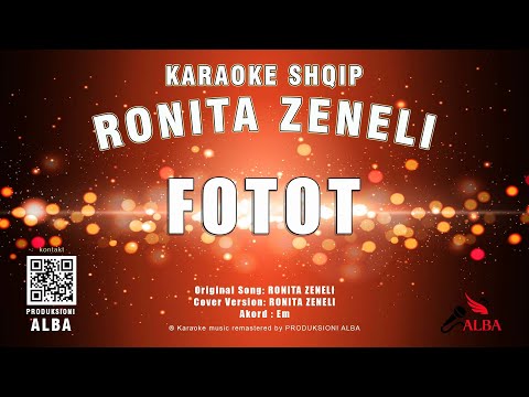 Karaoke Shqip - FOTOT (Original song RONITA ZENELI)