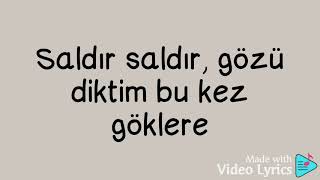 Anıl Piyancı ~Saldır saldır~ Lyrics