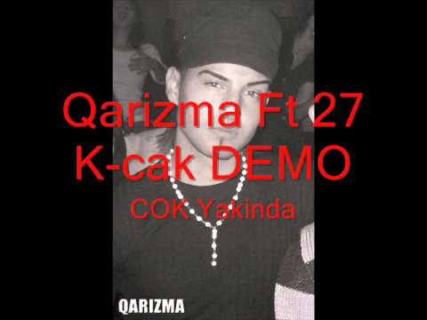 Qarizma Ft . 27 K-cak - Yapamam Asla 2010 DEMO.wmv