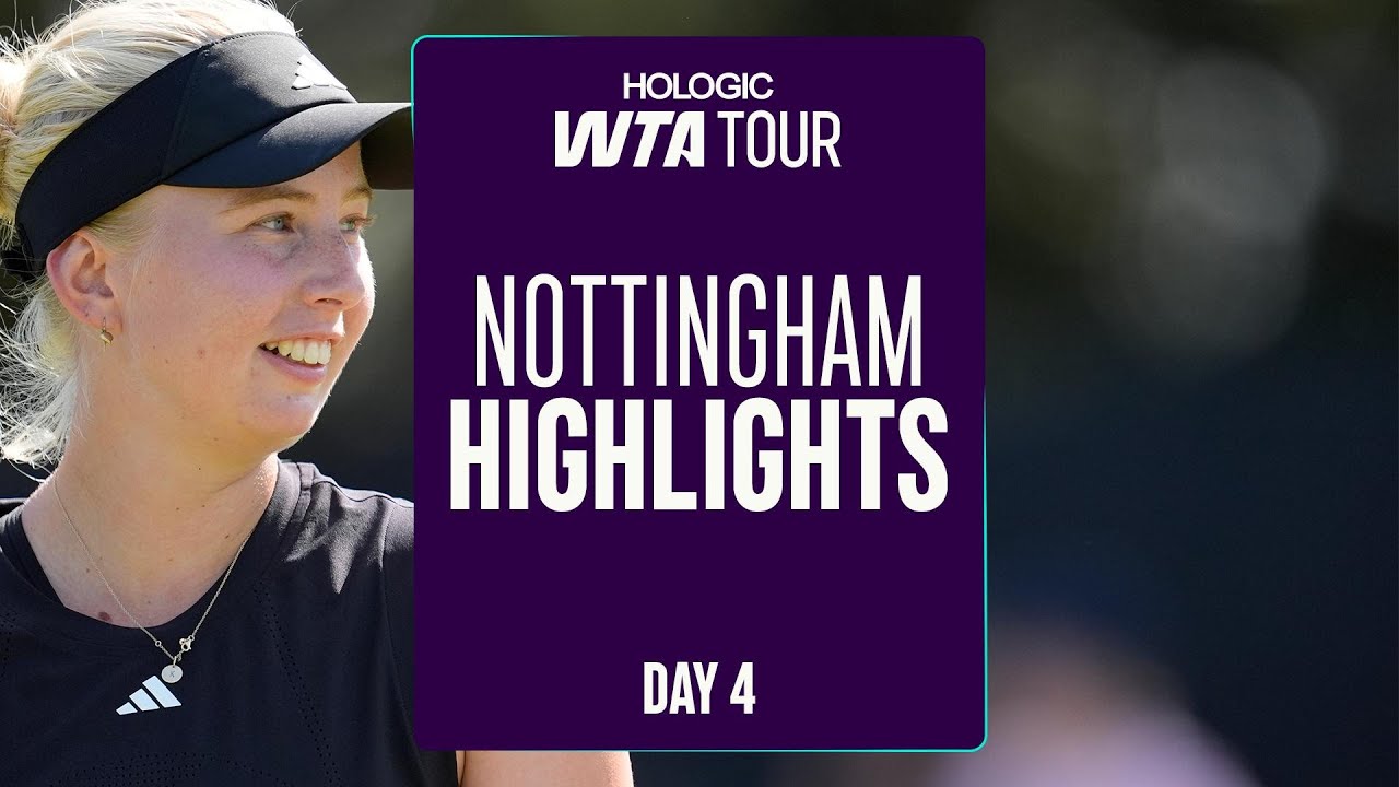 Nottingham | WTA 2025 Day 4