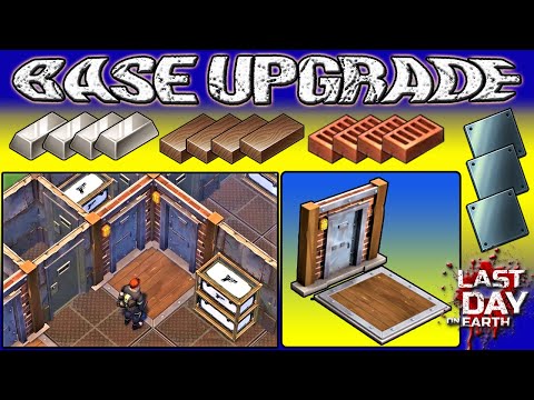 BASE UPGRADE. - LDOE - Last Day On Earth.