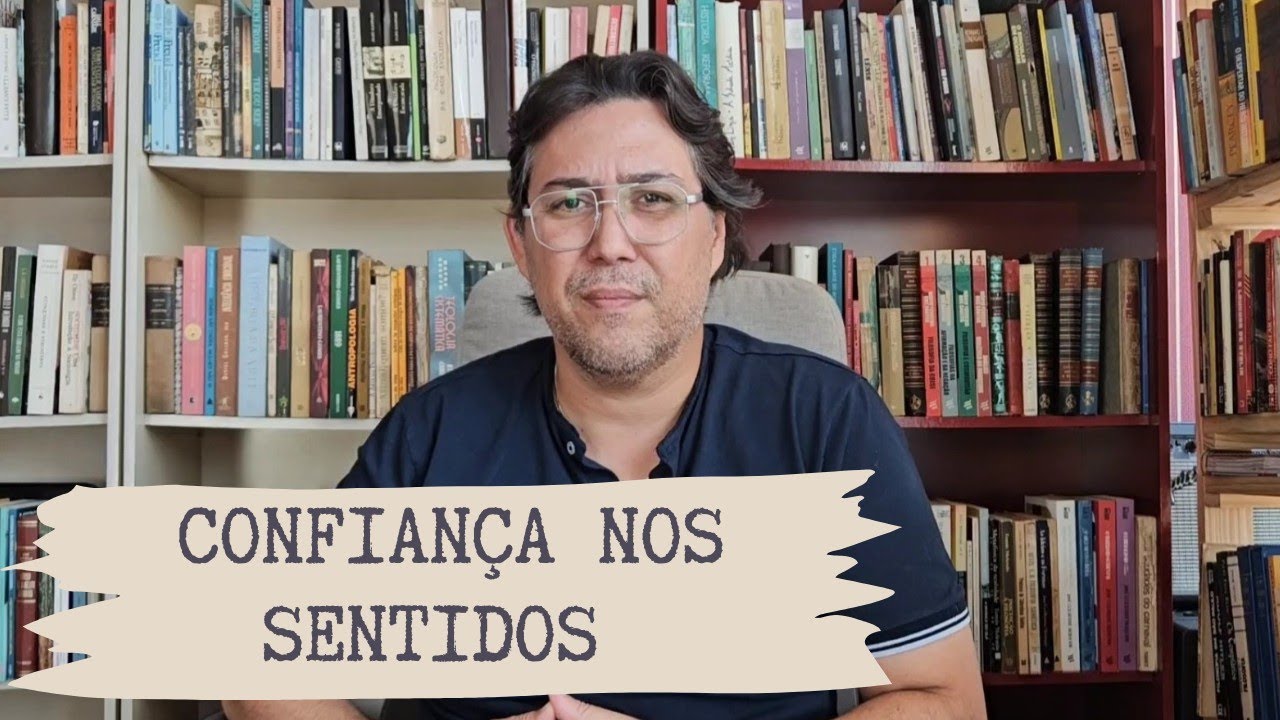 Confiança nos sentidos: o erro do racionalismo em desautorizar completamente as sensações
