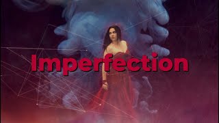 Evanescence - Imperfection (Lyrics)