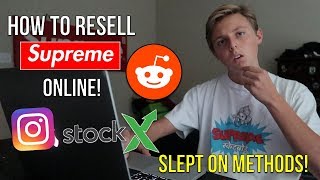 How To Resell Supreme Online FAST AND EASY! (Easy Methods)
