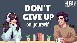 Download lagu English Podcast for Easy English Conversation | Don’t Give Up On Yourself | Learn English Fast mp3