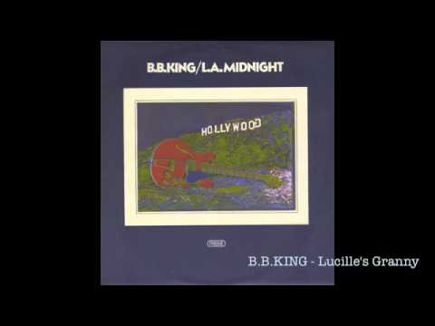 B.B. KING - LUCILLE'S GRANNY