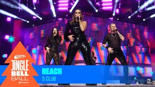 S Club - Reach (Live at Capital&#39;s Jingle Bell Ball 2023) | Capital