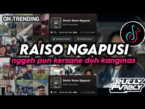 DJ RAISO NGAPUSI | NGGEH PUN KERSANE DUH KANGMAS | VIRAL FYP TIKTOK TERBARU BY RULLY FVNKY RMX