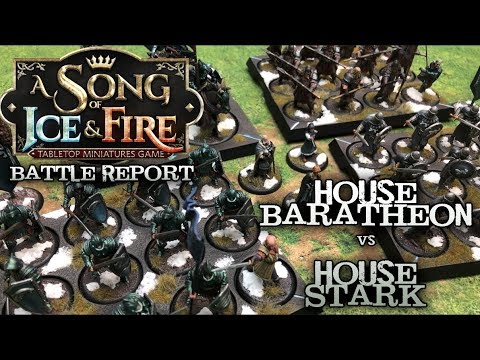 A Song of Ice and Fire 1.5 Battle Report - Ep 24 - Baratheons vs. Starks 'Fire and Blood'