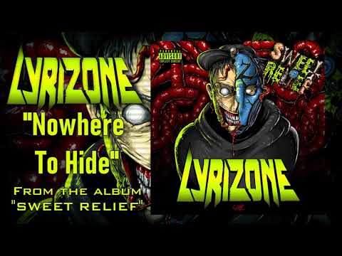 Lyrizone | Nowhere To Hide | Sweet Relief | Album Version