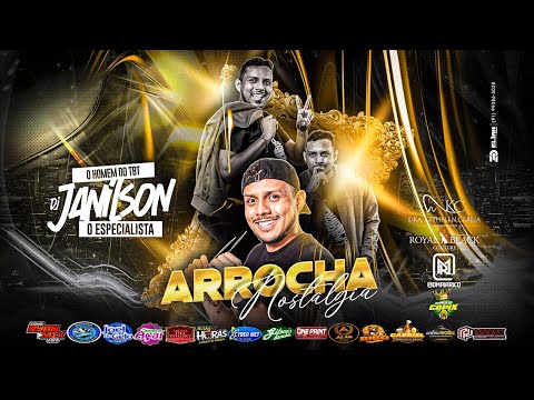 SET ( ARROCHA NOSTALGIA ) - DJ JANILSON O ESPECIALISTA