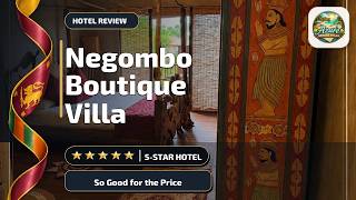 Negombo Boutique Villa - So Good for the Price | Negombo, Sri Lanka⭐