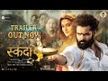 Skanda Official Hindi Trailer Skanda Hindi Trailer Ram Pothineni Sree Leela Skanda Trailer Hindi