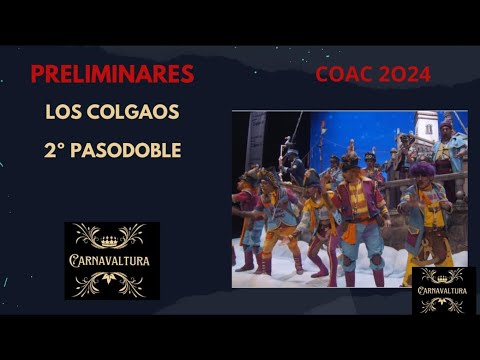 SEGUNDO PASODOBLE - YA ESTOY HARTO -   LOS COLGAOS (CON LETRA) 2024 PRELIMINARES