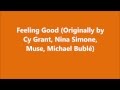 Feeling Good (Muse, Nina Simone, Cy Grant ...