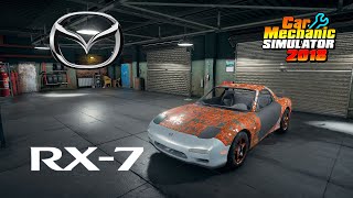 Restoration Mazda RX-7 - Car Mechanic Simulator 2018