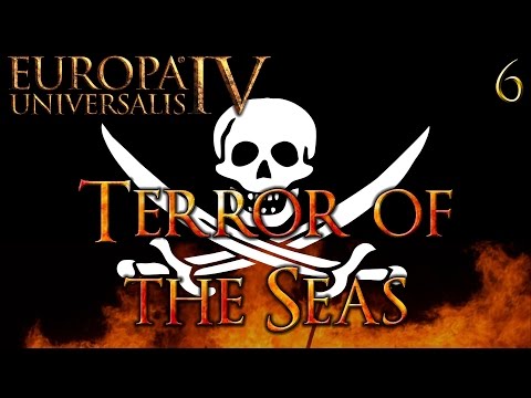 Terror of the Seas #6 - EU IV - Mare Nostrum