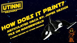 How Does it Print?  ARTICULATED ORCA By: Jopek Design