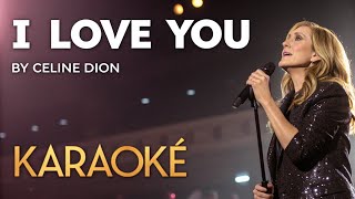 Download lagu Celine Dion - I Love You (KARAOKE Version) | Sing Along with Lyrics mp3 Download lagu Celine Dion - I Love You (KARAOKE Version) | Sing Along with Lyrics mp3