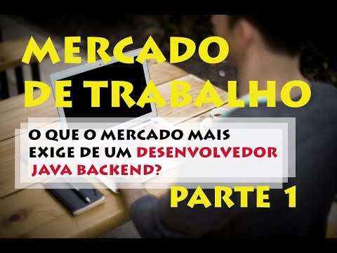 O QUE O MERCADO DE TRABALHO MAIS EXIGE | DESENVOLVEDOR JAVA BACKEND - PARTE 1 Video