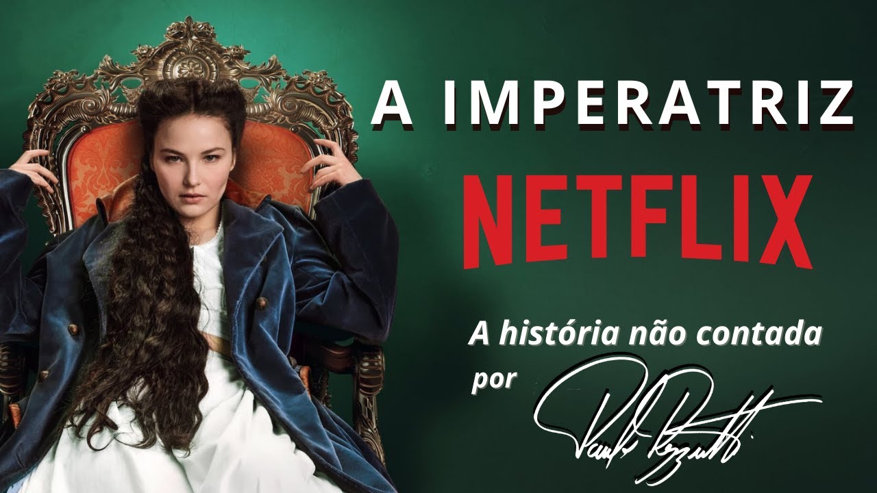 Série a Imperatriz comentada