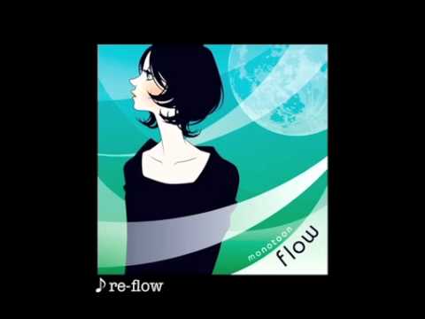 re-flow monotoon