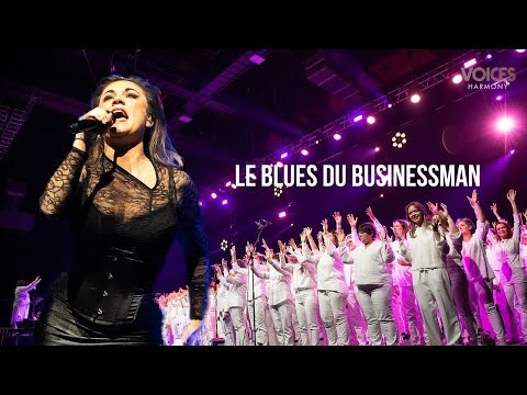 Voices Harmony & Virginie Rohart - Le Blues du Businessman | Tournée des Zéniths