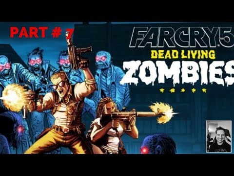 Far Cry 5 "Dead Living Zombies" Part #7
