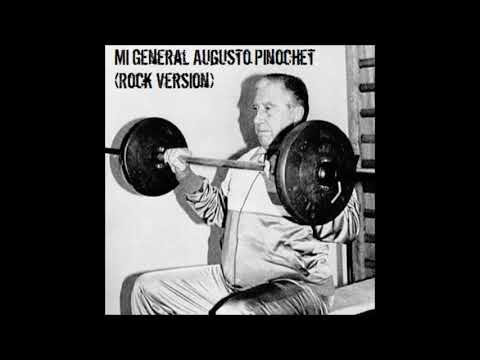 Mi General Augusto Pinochet [Rock Version]