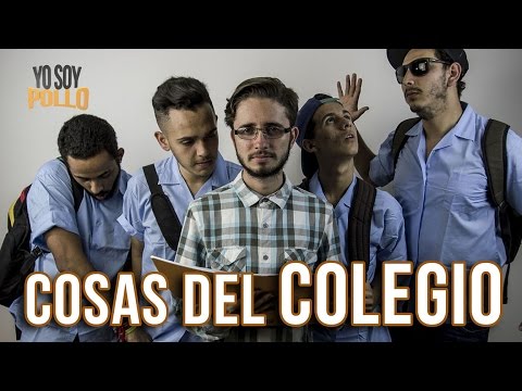 Típico del Colegio - Yo Soy Pollo