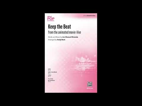 Keep the Beat (from the animated movie Vivo) (SATB), arr. Andy Beck – Score & Sound