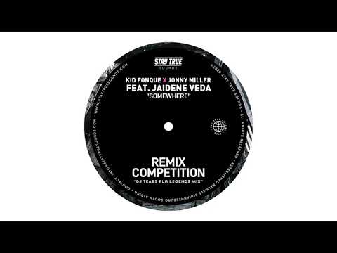 Kid Fonque X Jonny Miller Feat. Jaidene Veda - Somewhere (DJ Tears PLK Legends Mix)