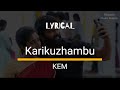 Karikuzhambu Vaasam Lyrical KEM Tamil Lyrics Arya Muthaiya GV Prakash