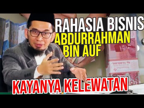 UAH Reveals Abdurahman bin Auf's Business Secrets, Whose Wealth Is Excessive - UST. Adi Hidayat L...