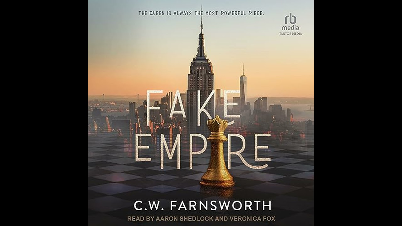 Fake Empire by C.W. Farnsworth | Free Audiobook