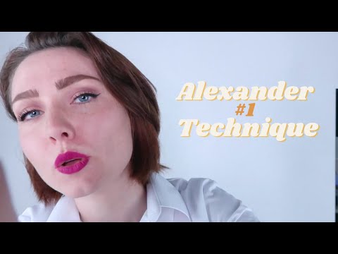 ASMR - ALEXANDER TECHNIQUE