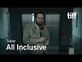 ALL INCLUSIVE Trailer | TIFF 2019