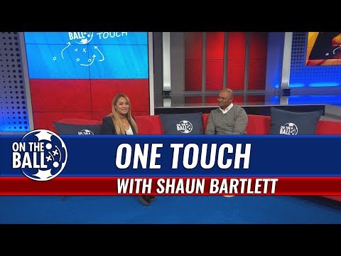 On The Ball | One Touch with Shaun Bartlett