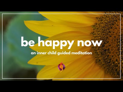 BE HAPPY NOW | Powerful Guided Meditation with Inner Child Work | Wu Wei Wisdom