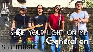GENERATION - Shine Your Light On Me (Official Lyric Video)